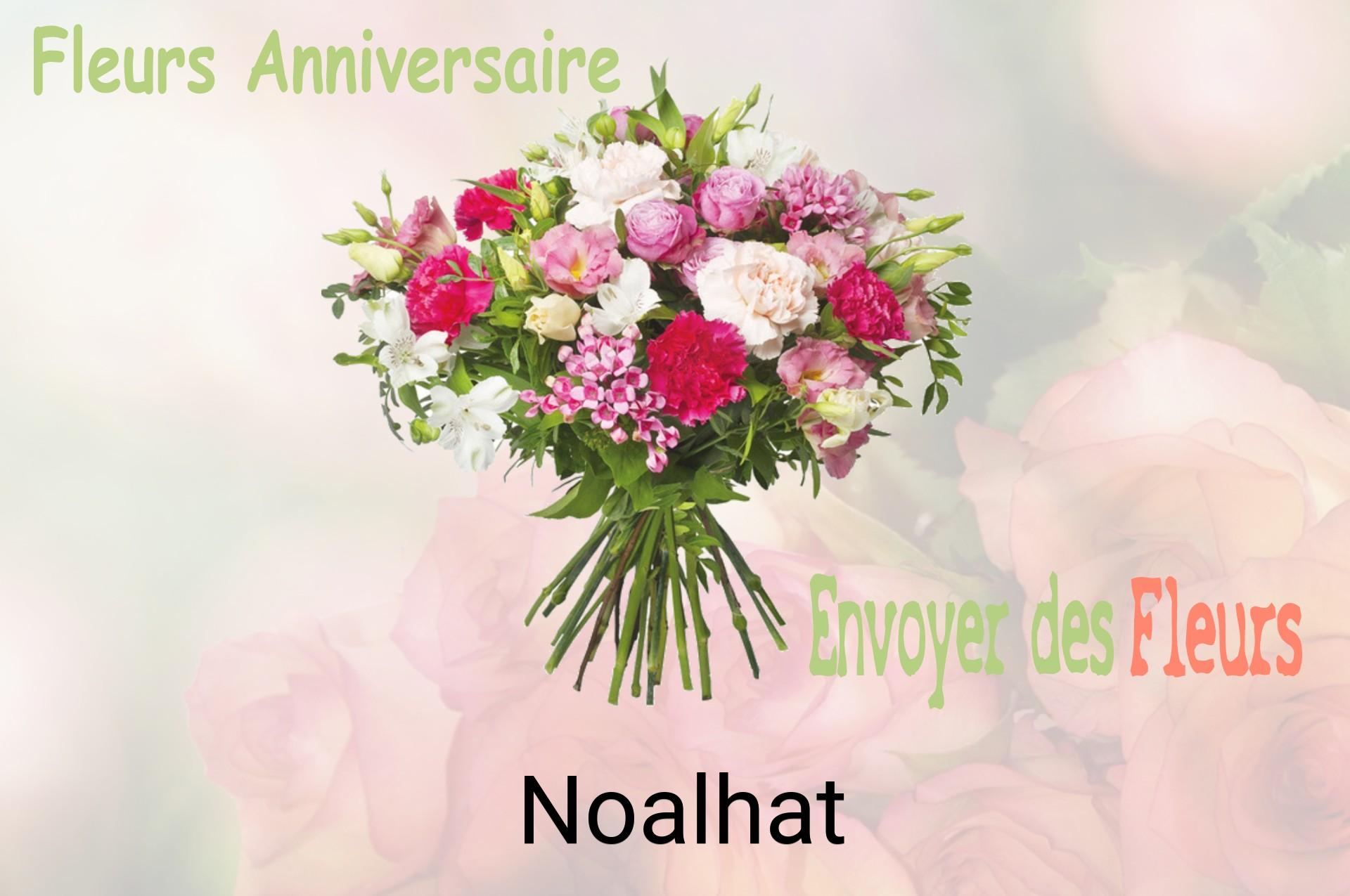 Bouquet de fleurs d’anniversaire livré à Noalhat