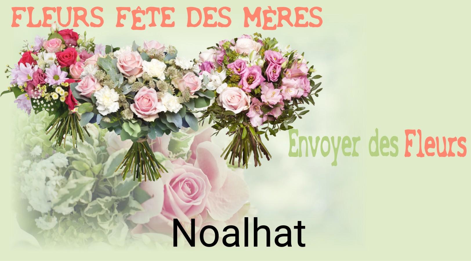 Bouquet de Fête des Mères livré à Noalhat